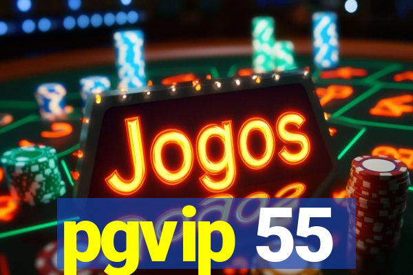 pgvip 55